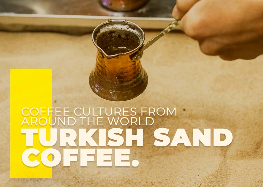 Coffee cultures from around the world: Turkish sand coffee brewing.