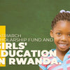 Matriarch Scholarship Fund and girls' education in Rwanda.