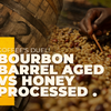 Coffee's Duel! Bourbon Barrel Aged vs Honey Processed Showdown
