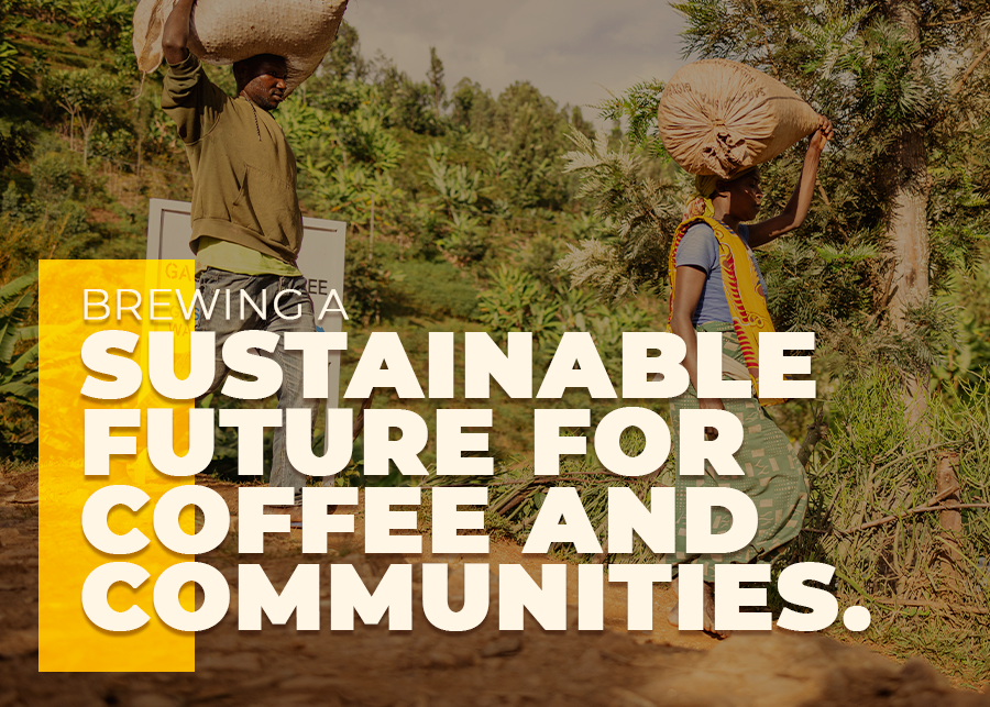 Brewing a Sustainable Future for Coffee and Communities.