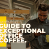 Matriarch's Guide to Exceptional Office Coffee